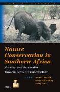 Nature Conservation in Southern Africa: Morality and Marginality: Towards Sentient Conservation?