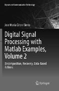 Digital Signal Processing with Matlab Examples, Volume 2