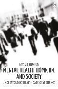 Mental Health Homicide and Society
