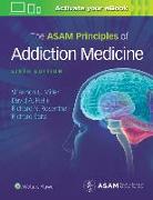 The ASAM Principles of Addiction Medicine