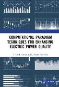 Computational Paradigm Techniques for Enhancing Electric Power Quality