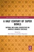 A Half Century of Super Bowls