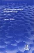 The History of The Great Northern Railway