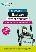 Pearson REVISE AQA GCSE (9-1) History Conflict and tension between East and West, 1945-1972 Revision Guide and Workbook: For 2024 and 2025 assessments and exams - incl. free online edition (REVISE AQA GCSE History 2016)