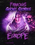 FAMOUS GHOST STORIES FROM EUROPE