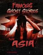 FAMOUS GHOST STORIES FROM ASIA