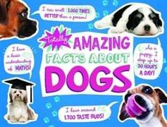 Totally Amazing Facts About Dogs