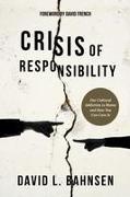 Crisis of Responsibility