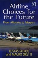 Airline Choices for the Future
