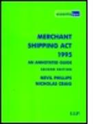 Merchant Shipping Act 1995: An Annotated Guide