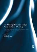 The Making of China's Foreign Policy in the 21st Century