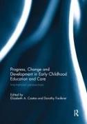 Progress, Change and Development in Early Childhood Education and Care