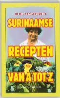 Surinaamse recepten van A tot Z