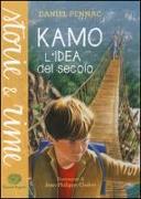 Kamo. L'idea del secolo