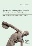Wurzeln der modernen Sportmedizin, Physiotherapie und Trainingslehre: Sport und Medizin in der griechisch-römischen Antike