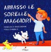 Abbasso le sorelle maggiori