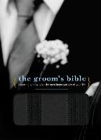 Groom's Bible-NCV: Preparing Spiritually for the Most Important Day of Your Life