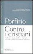 Contro i cristiani. Testo latino, greco e tedesco a fronte