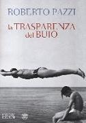 La trasparenza del buio