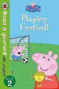 Peppa Pig: Playing Football – Read It Yourself with Ladybird Level 2