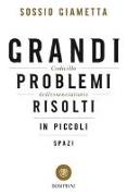 Grandi problemi risolti in piccoli spazi. Codicillo dell'essenzialismo