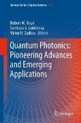 Quantum Photonics: Pioneering Advances and Emerging Applications