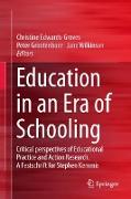 Education in an Era of Schooling