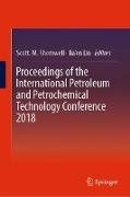 Proceedings of the International Petroleum and Petrochemical Technology Conference 2018