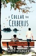 A Collar for Cerberus
