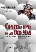 Confessions of an Old Man