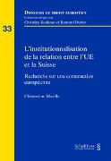 L'institutionnalisation de la relation entre l'Union européenne et la Suisse