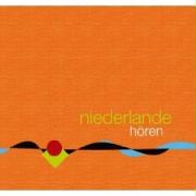 Niederlande hören - Das Niederlande-Hörbuch