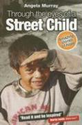 Through the Eyes of a Street Child: Amazing Stories of Hope