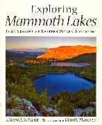Exploring Mammoth Lakes: Four Seasons of Eastern Sierra Adventure
