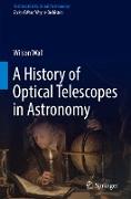 A History of Optical Telescopes in Astronomy