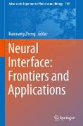Neural Interface: Frontiers and Applications