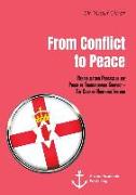 From Conflict to Peace. Rehabilitation Process in the Phase of Transforming Conflict - The Case of Northern Ireland