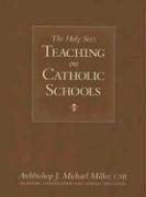 The Holy See's Teaching on Catholic Schools