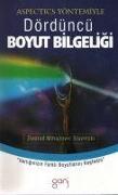 Aspectics Yöntemiyle Dördüncü Boyut Bilgeligi