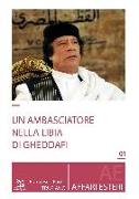 Un ambasciatore nella Libia di Gheddafi