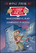 Nascondino al buio. Compagno di giochi. Le avventure di Filippo e nonno Ulisse