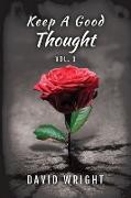 Keep a Good Thought, Volume 1