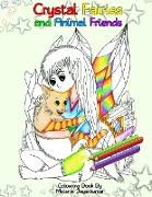 Crystal Fairies: and Animal Friends