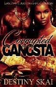 Corrupted by a Gangsta