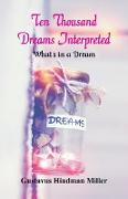 Ten Thousand Dreams Interpreted