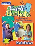 Easy Buckets: Grooves for Beginning Ensembles [With CDROM]