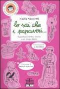 Lo sai che i papaveri... Il giardino fiorito a scuola e nel tempo libero