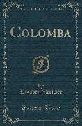 Colomba (Classic Reprint)