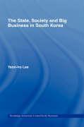 The State, Society and Big Business in South Korea