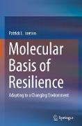 Molecular Basis of Resilience